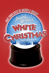 Irving Berlin's White Christmas Poster